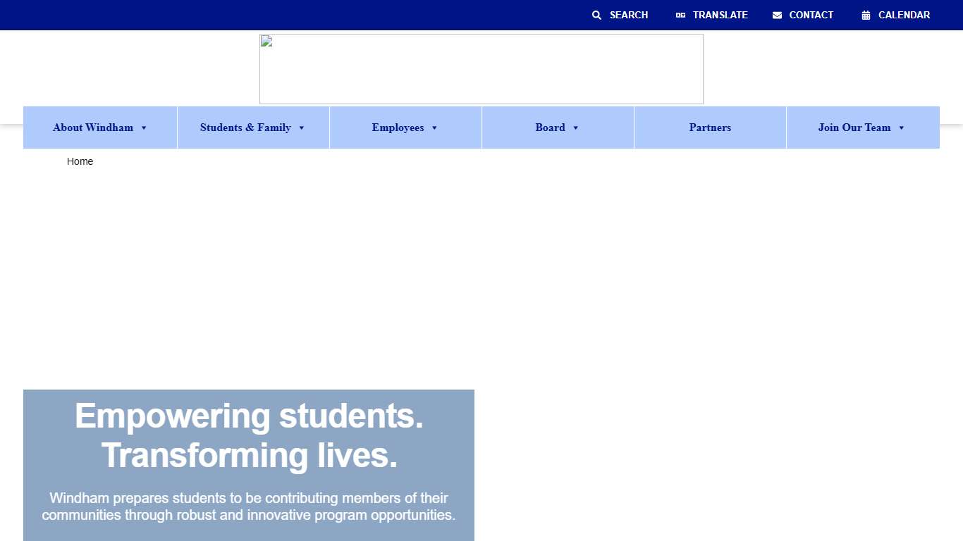 Windham School District - Empowering Students. Transforming Lives -